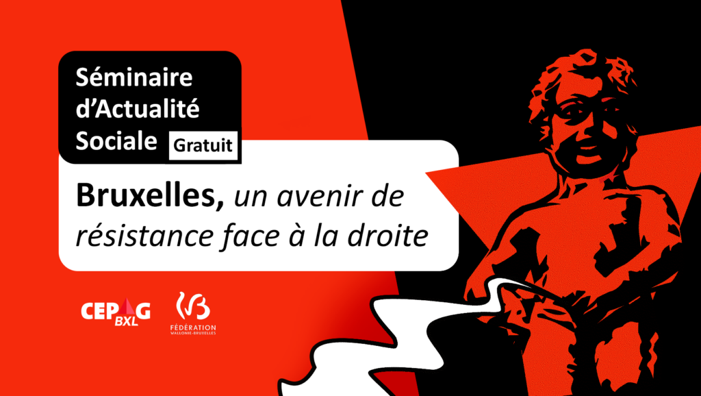 Situation bruxelloise : avenir de Bruxelles, îlot de résistance face à la droite
